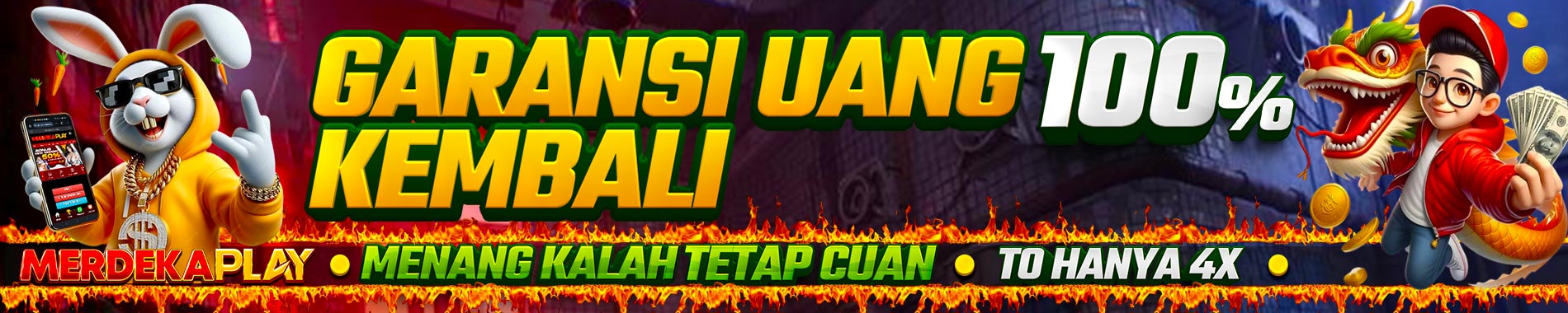 Garansi Uang Kembali 100% - Menang Kalah Tetap Cuan